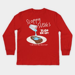 SLOPPY STEAKS Kids Long Sleeve T-Shirt
